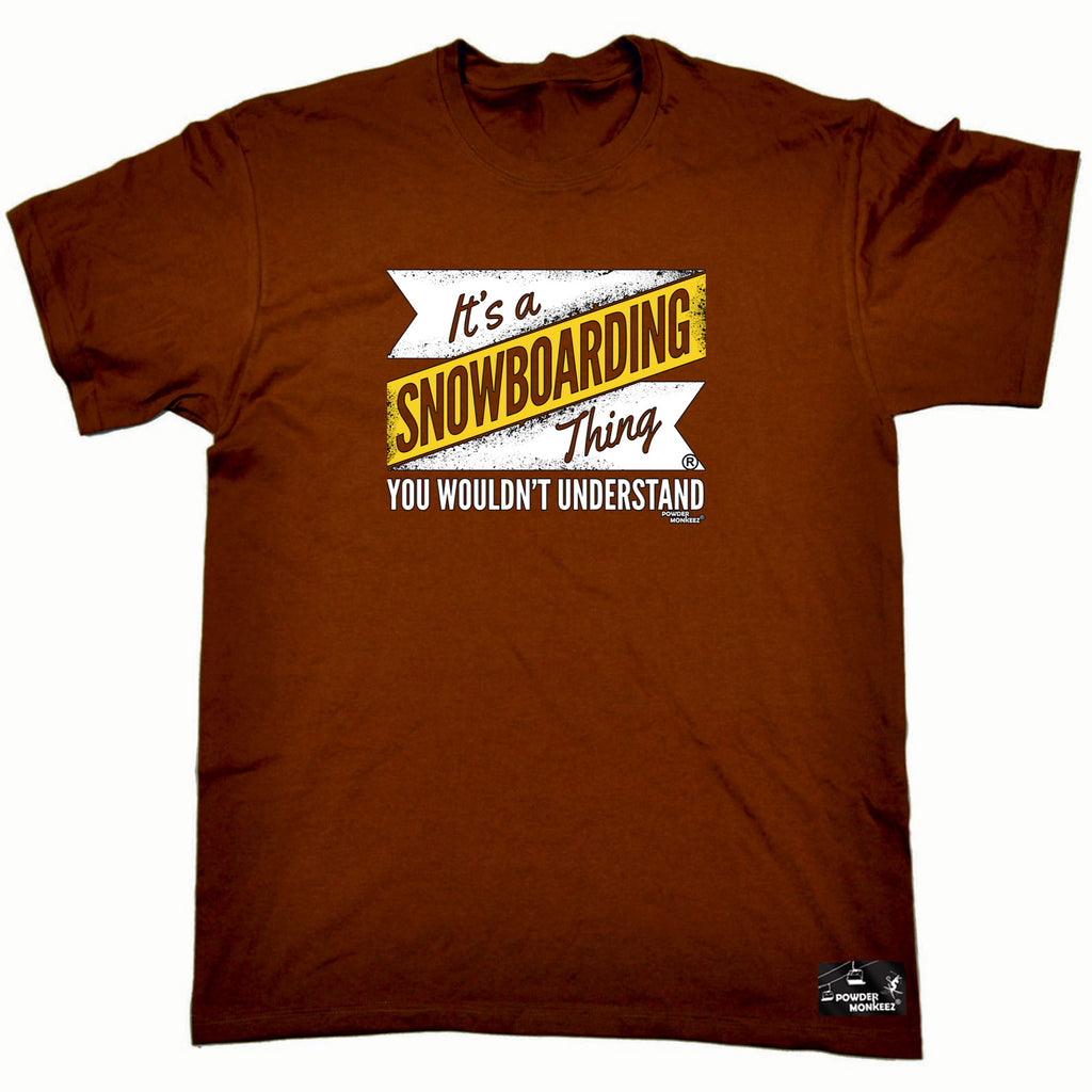 Pm Its A Snowboarding Thing - Mens Funny T-Shirt Tshirts