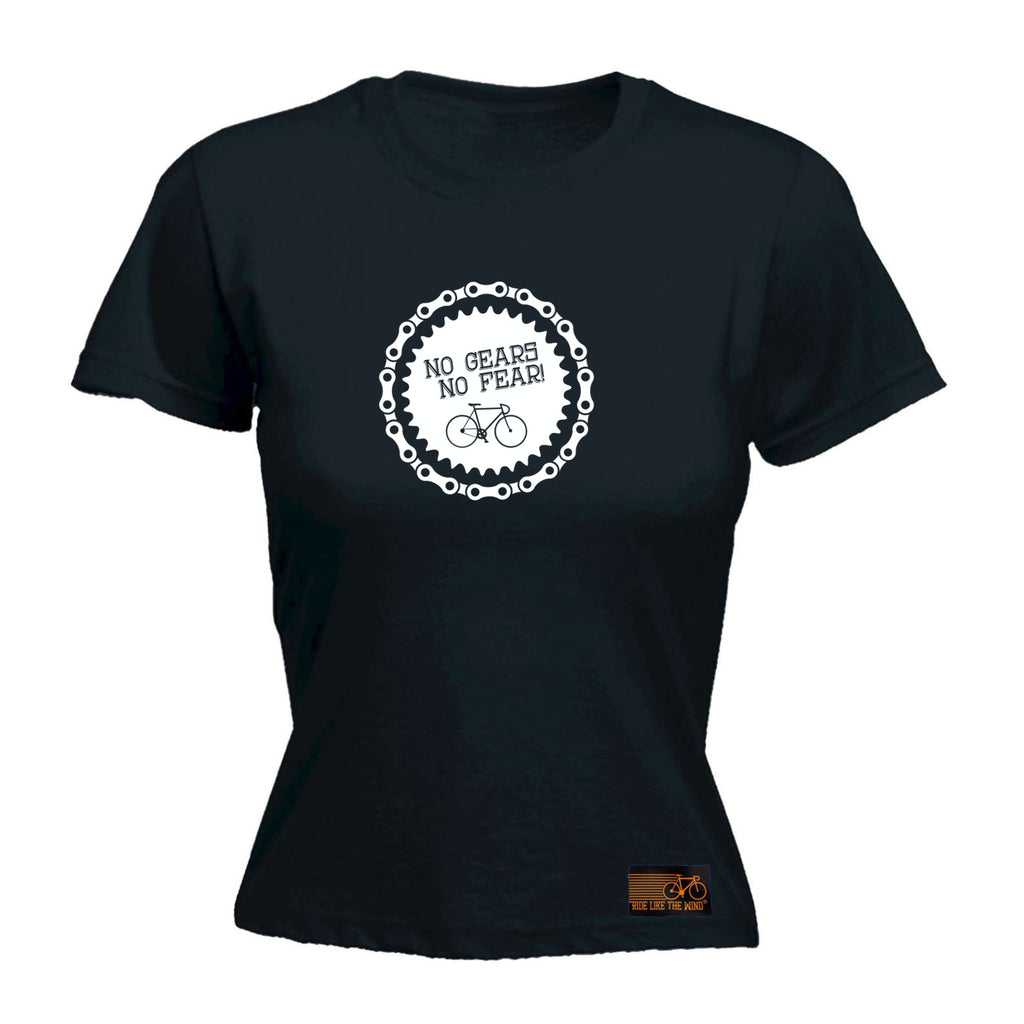 Rltw No Gears No Fear - Funny Womens T-Shirt Tshirt