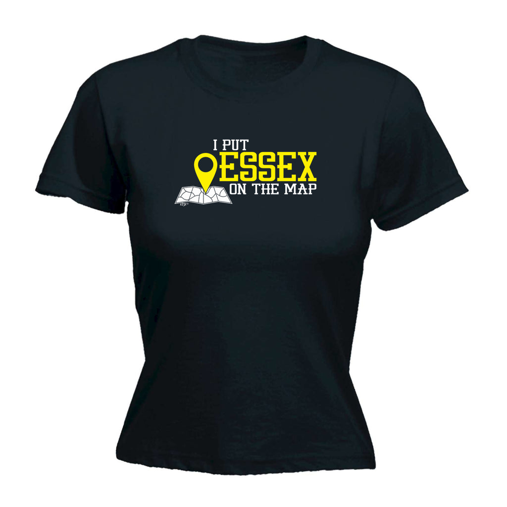 Put On The Map Essex - Funny Womens T-Shirt Tshirt