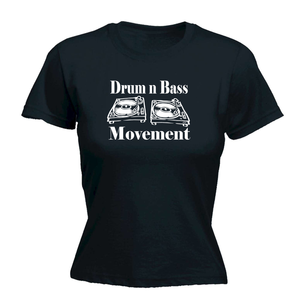 Drum N Bass Movement - Funny Womens T-Shirt Tshirt