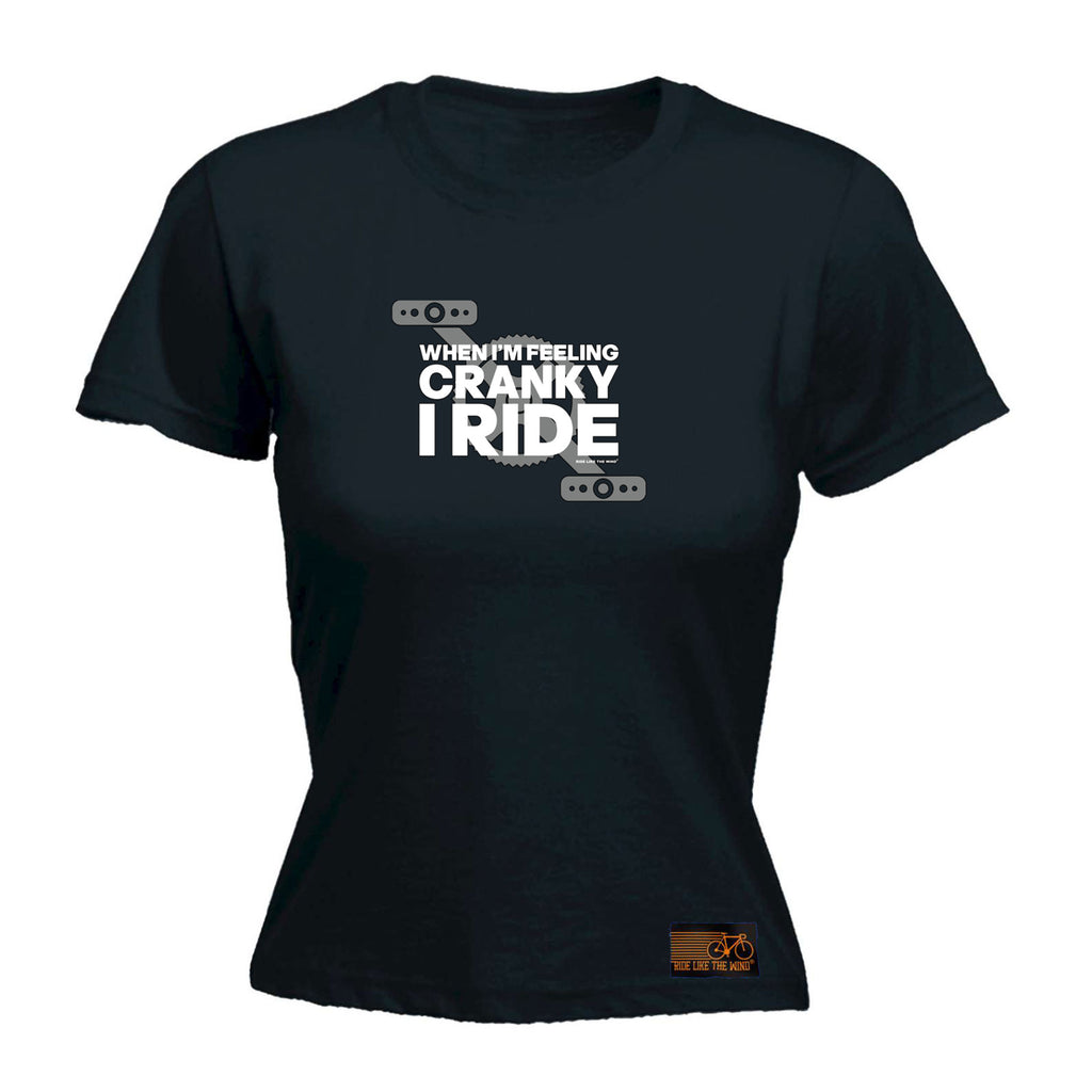 Rltw When Im Feeling Cranky - Funny Womens T-Shirt Tshirt