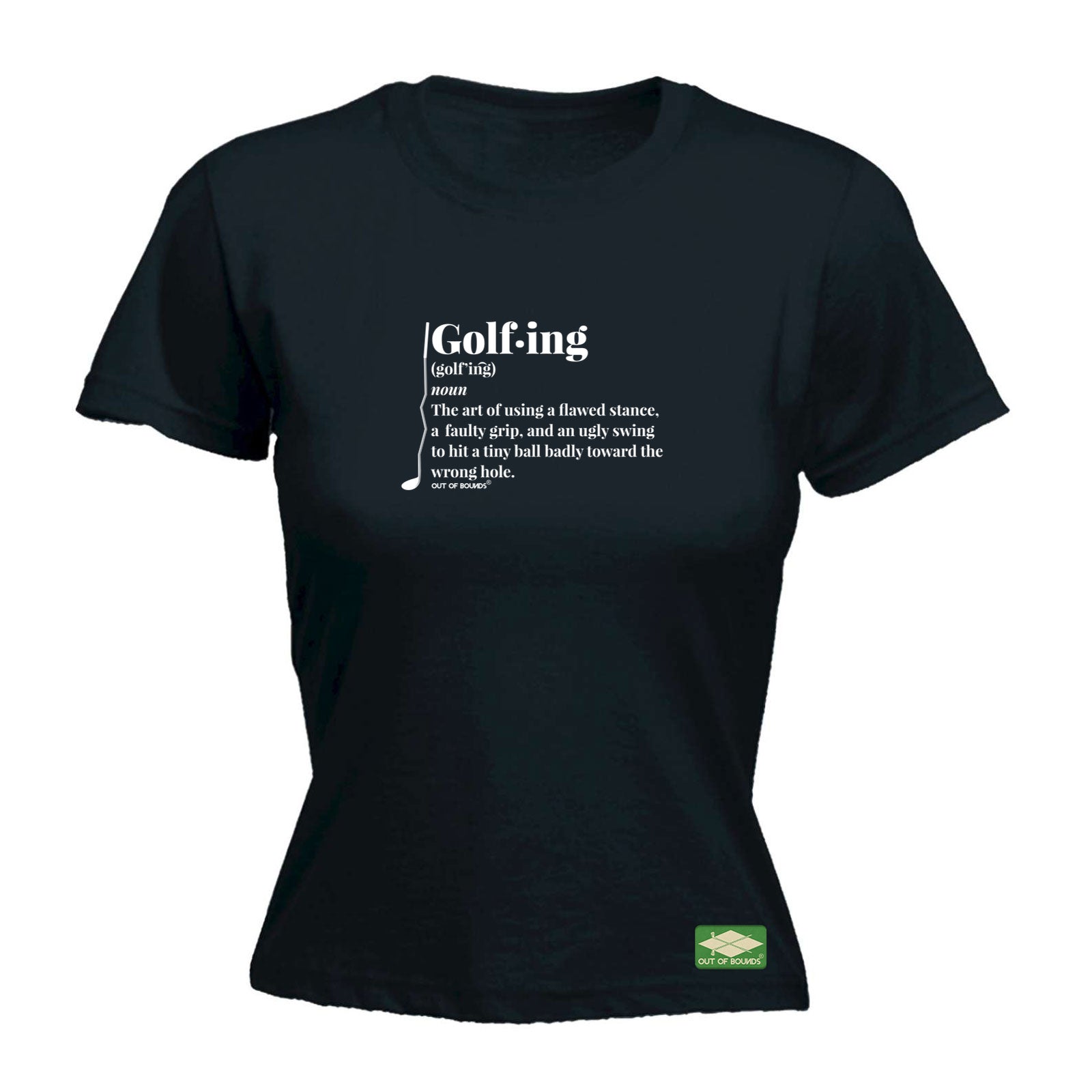 Golfing Noun Golf Oob - Funny Womens T-Shirt Tshirt