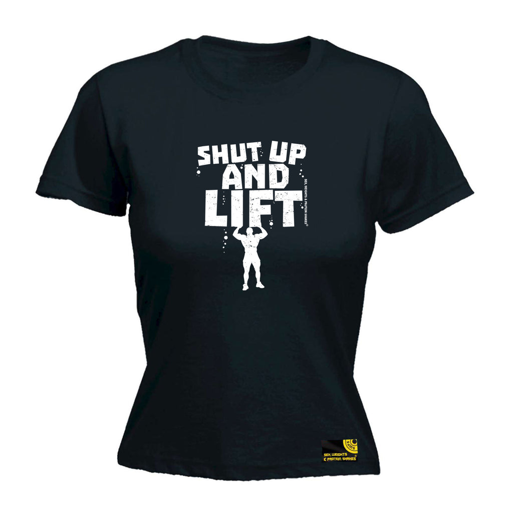 Swps Shut Up And Lift - Funny Womens T-Shirt Tshirt