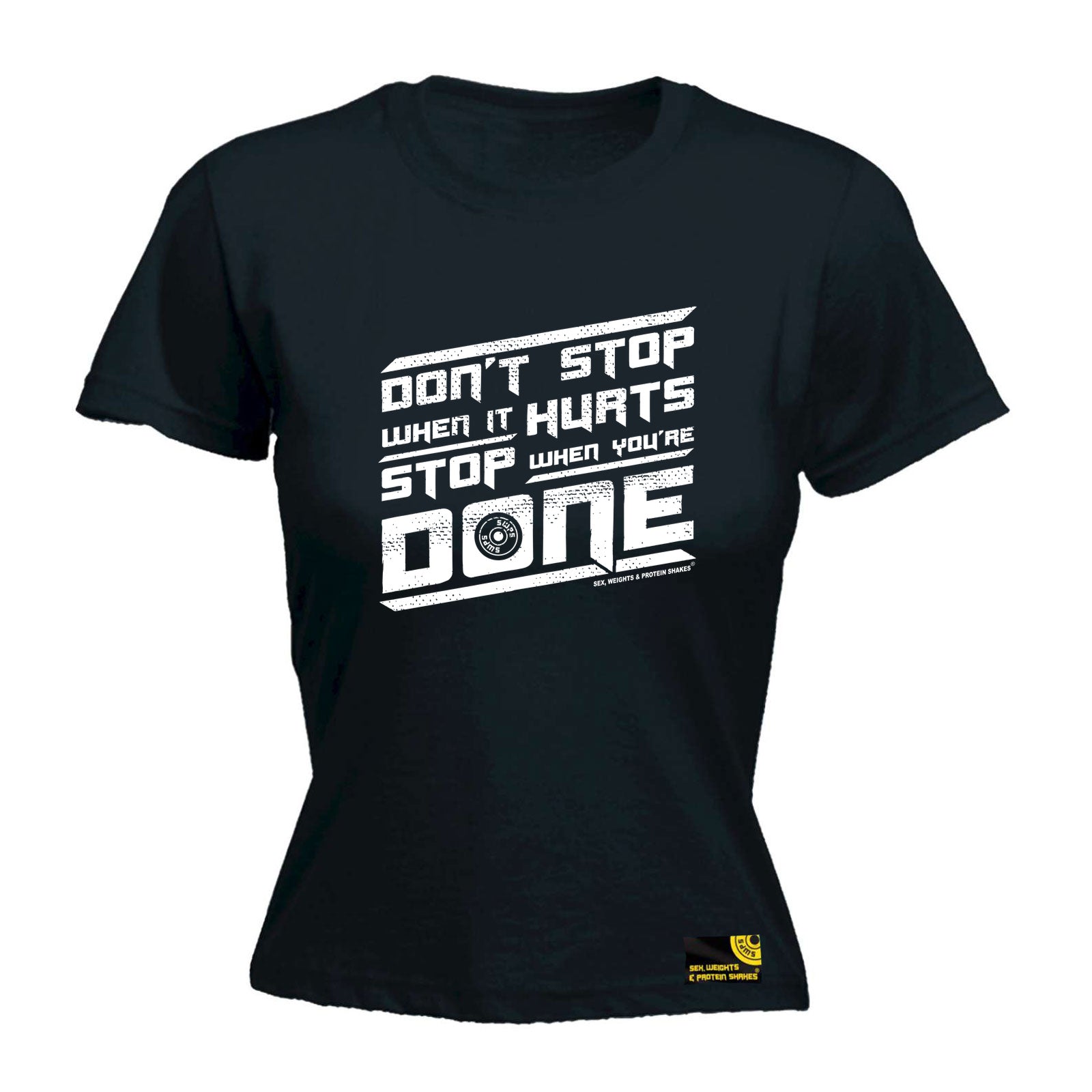 Swps Dont Stop When It Hurts - Funny Womens T-Shirt Tshirt