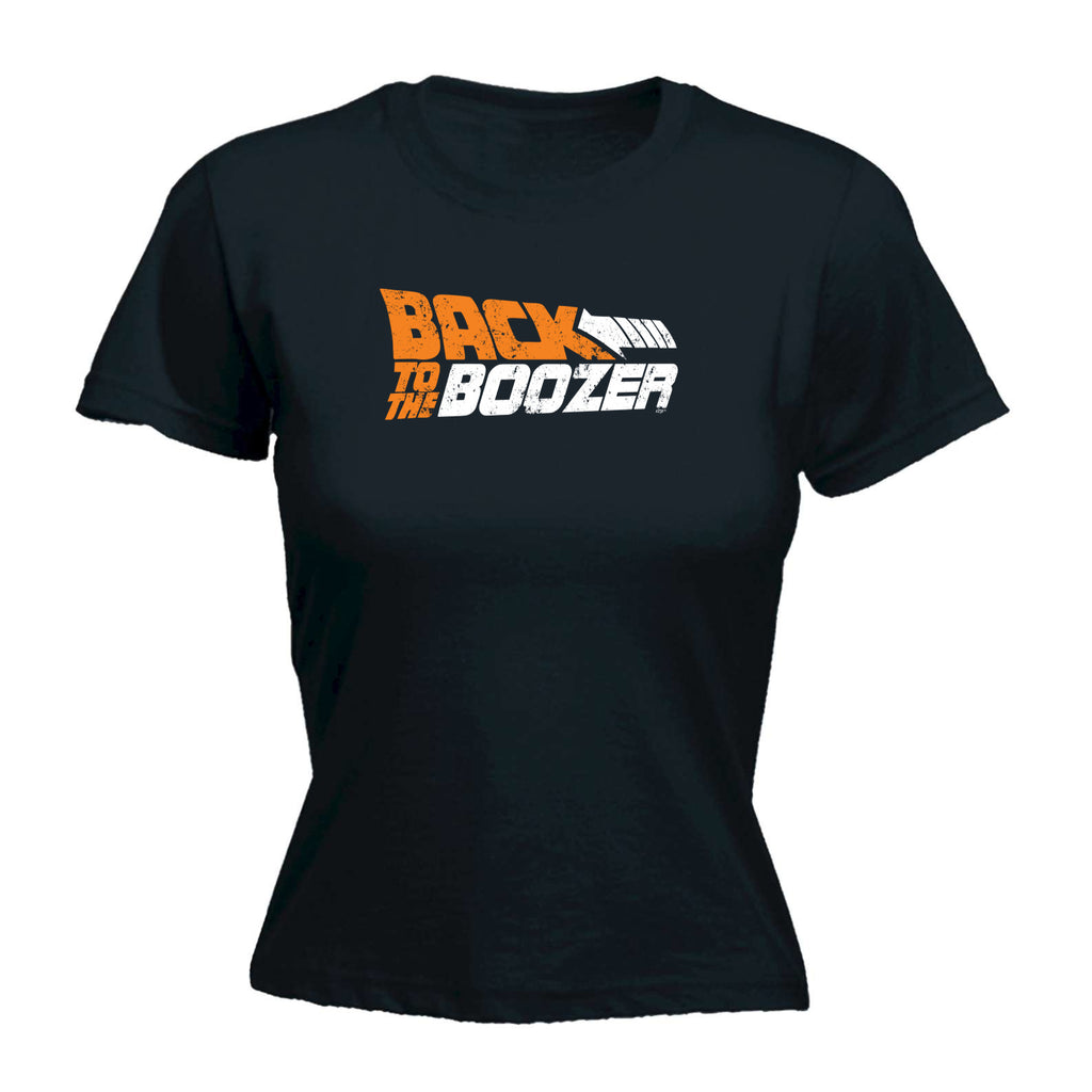 Back To The Boozer Alcohol - Funny Womens T-Shirt Tshirt