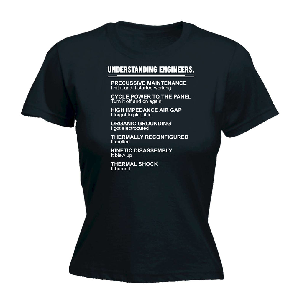 Understanding Engineers Engineer - Funny Womens T-Shirt Tshirt