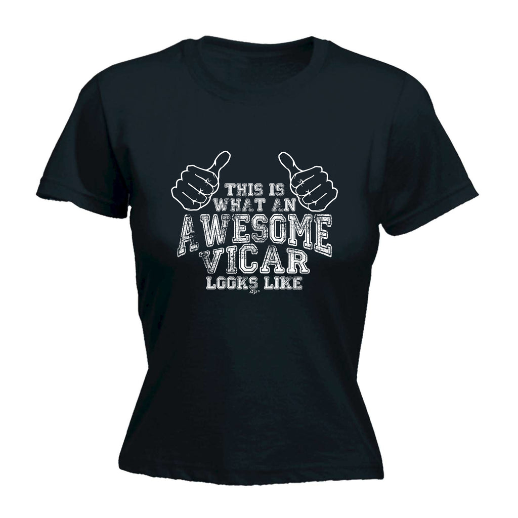 This Is What Awesome Vicar - Funny Womens T-Shirt Tshirt