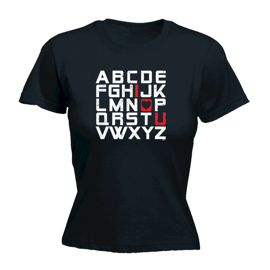 Alphabet Love You - Funny Womens T-Shirt Tshirt