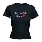 Im Limited Edition Heart - Funny Womens T-Shirt Tshirt
