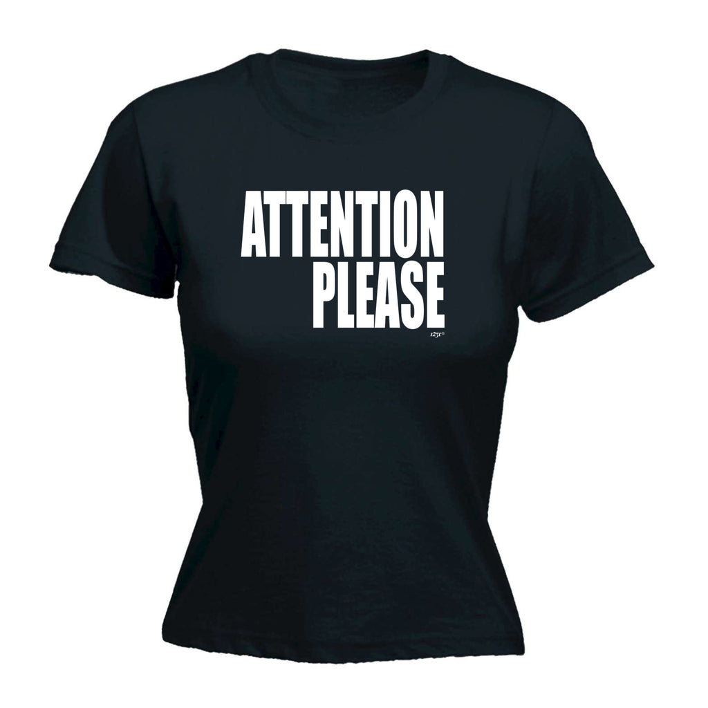 Attention Please White - Funny Womens T-Shirt Tshirt