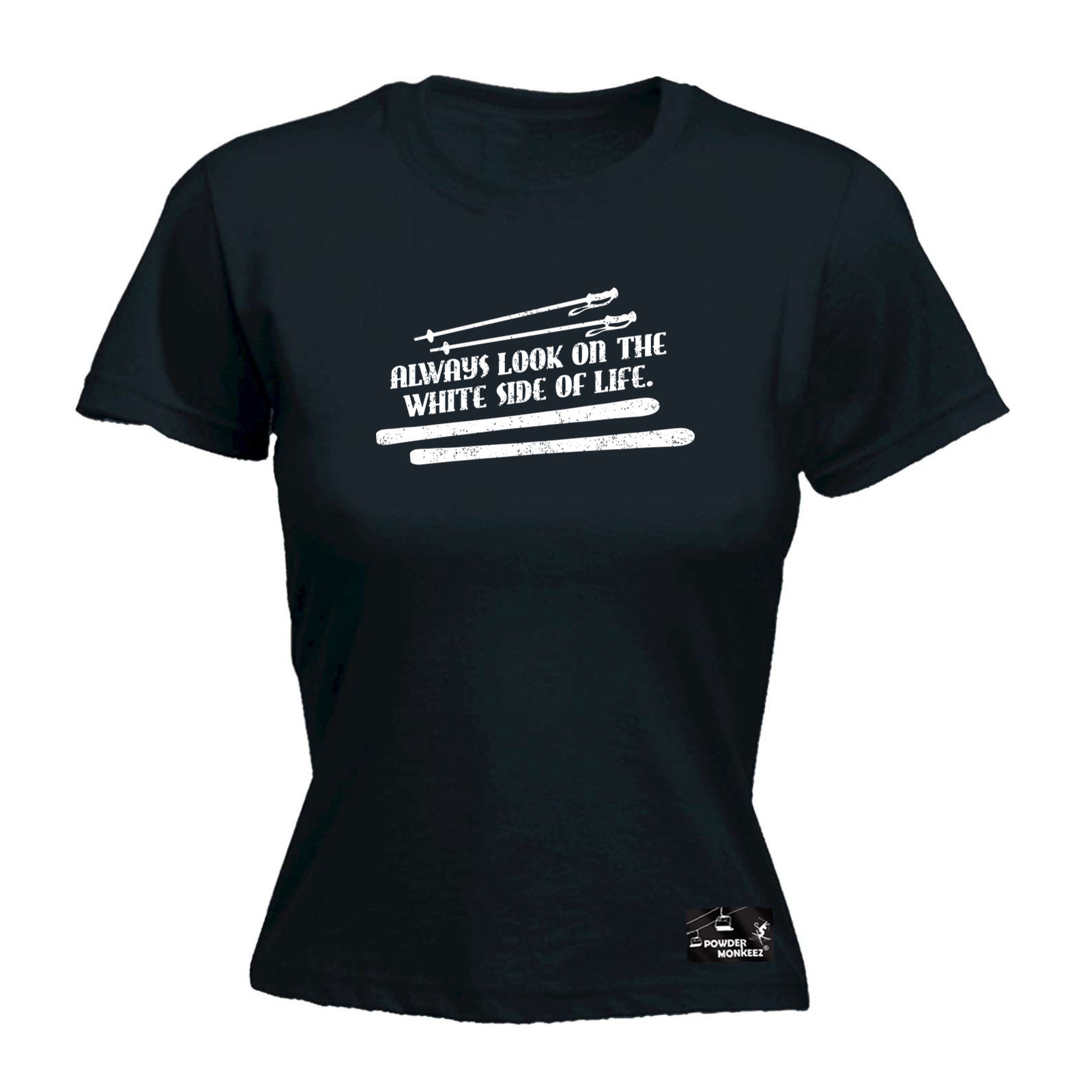 Pm Always Look On The White Side Of Life - Funny Womens T-Shirt Tshirt