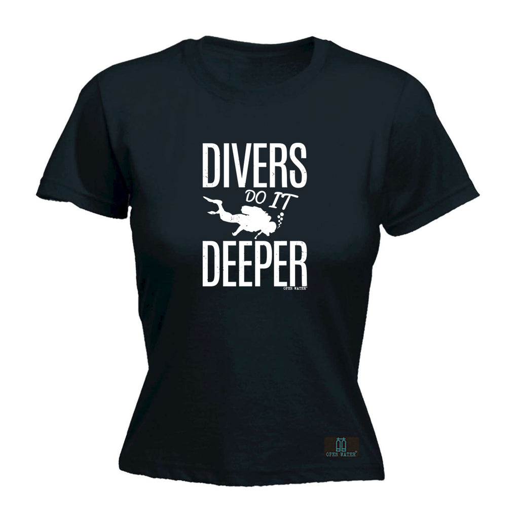 Ow Divers Do It Deeper - Funny Womens T-Shirt Tshirt