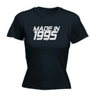 Made In 1995 - Funny Womens T-Shirt Tshirt