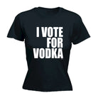 Vote For Vodka - Funny Womens T-Shirt Tshirt