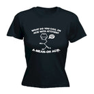 What Do You Call An Acid With Attitude - Funny Womens T-Shirt Tshirt