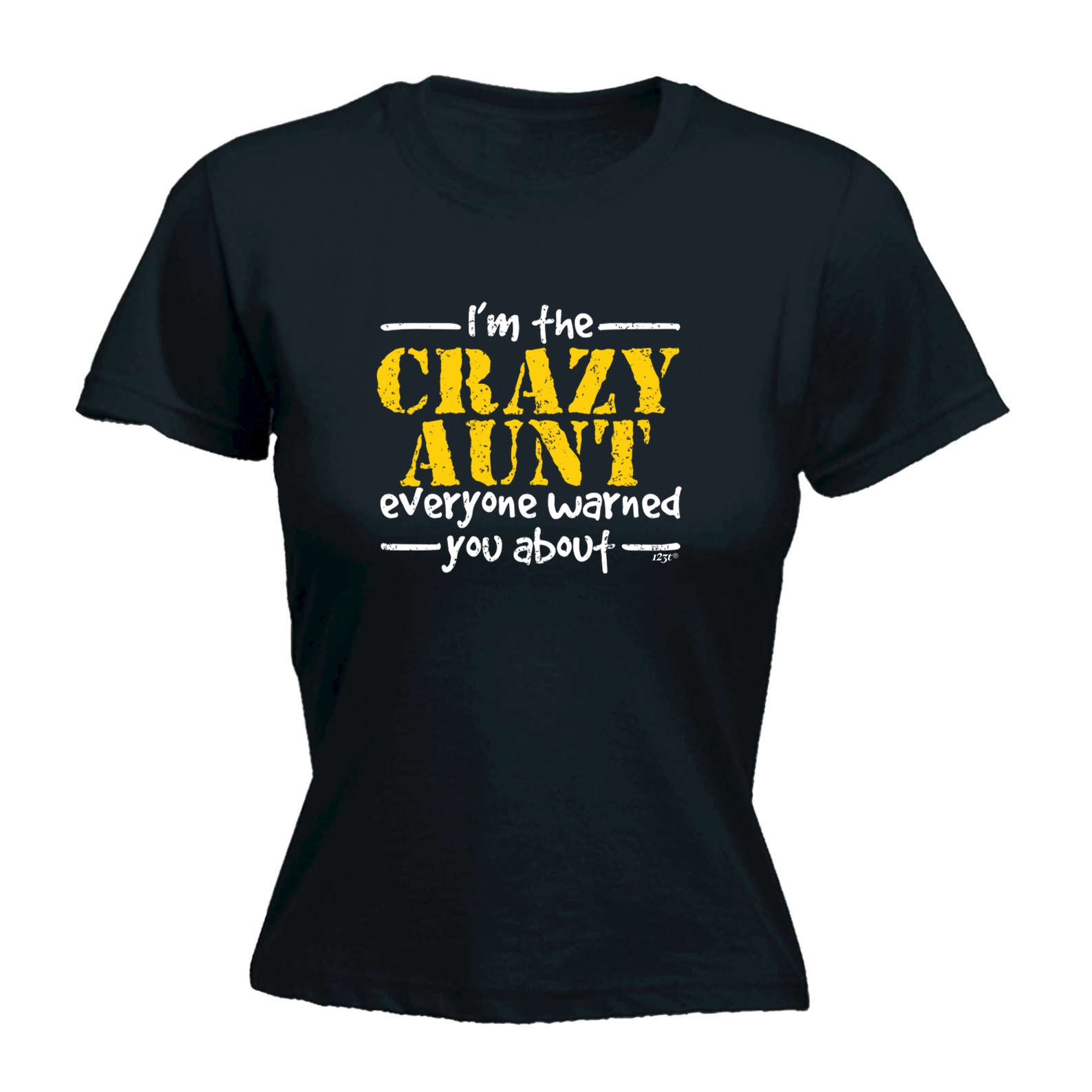 Im The Crazy Aunt Everyone Warned - Funny Womens T-Shirt Tshirt