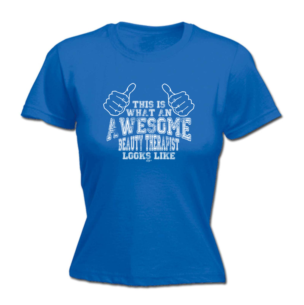This Is What Awesome Beauty Therapist - Funny Womens T-Shirt Tshirt