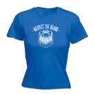 Respect The Beard - Funny Womens T-Shirt Tshirt