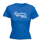 Legendary Since 1985 - Funny Womens T-Shirt Tshirt