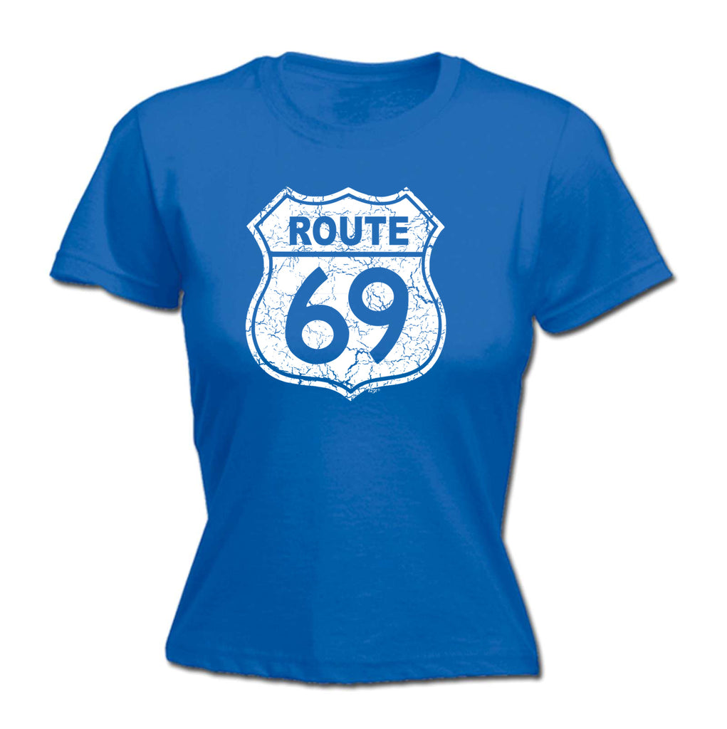 Route 69 Sign - Funny Womens T-Shirt Tshirt