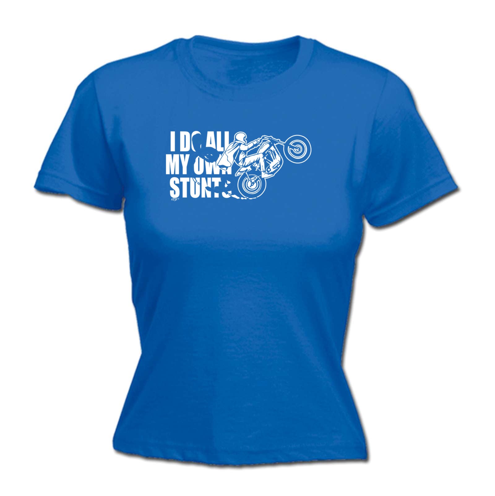 Motorbike Do All My Own Stunts - Funny Womens T-Shirt Tshirt
