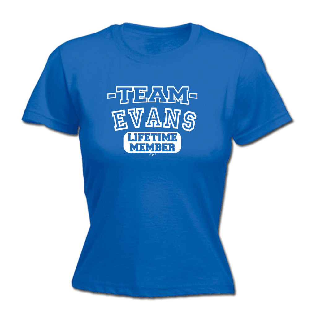 Evans V2 Team Lifetime Member - Funny Womens T-Shirt Tshirt
