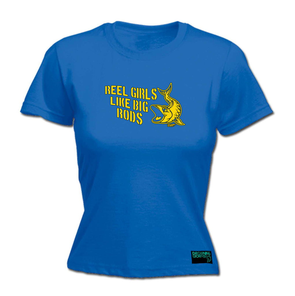 Dw Reel Girls Like Big Rods - Funny Womens T-Shirt Tshirt