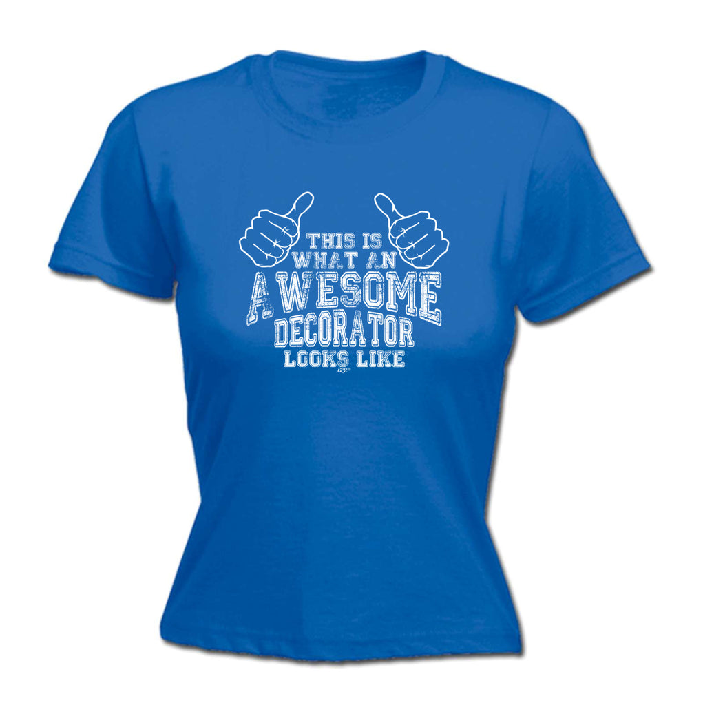 This Is What Awesome Decorator - Funny Womens T-Shirt Tshirt