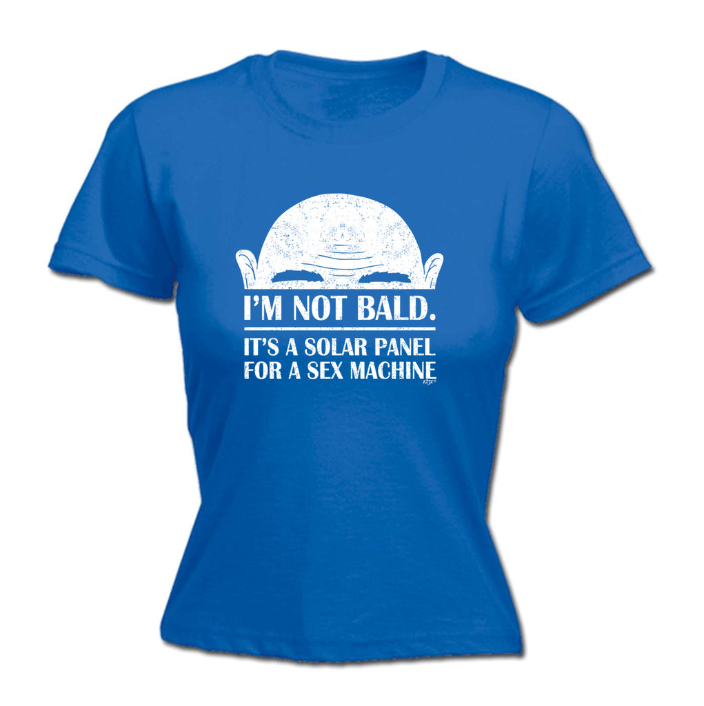 Im Not Bald S X Machine - Funny Womens T-Shirt Tshirt