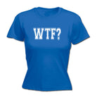 Wtf - Funny Womens T-Shirt Tshirt