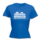 Ground Worker Tradie - Funny Womens T-Shirt Tshirt