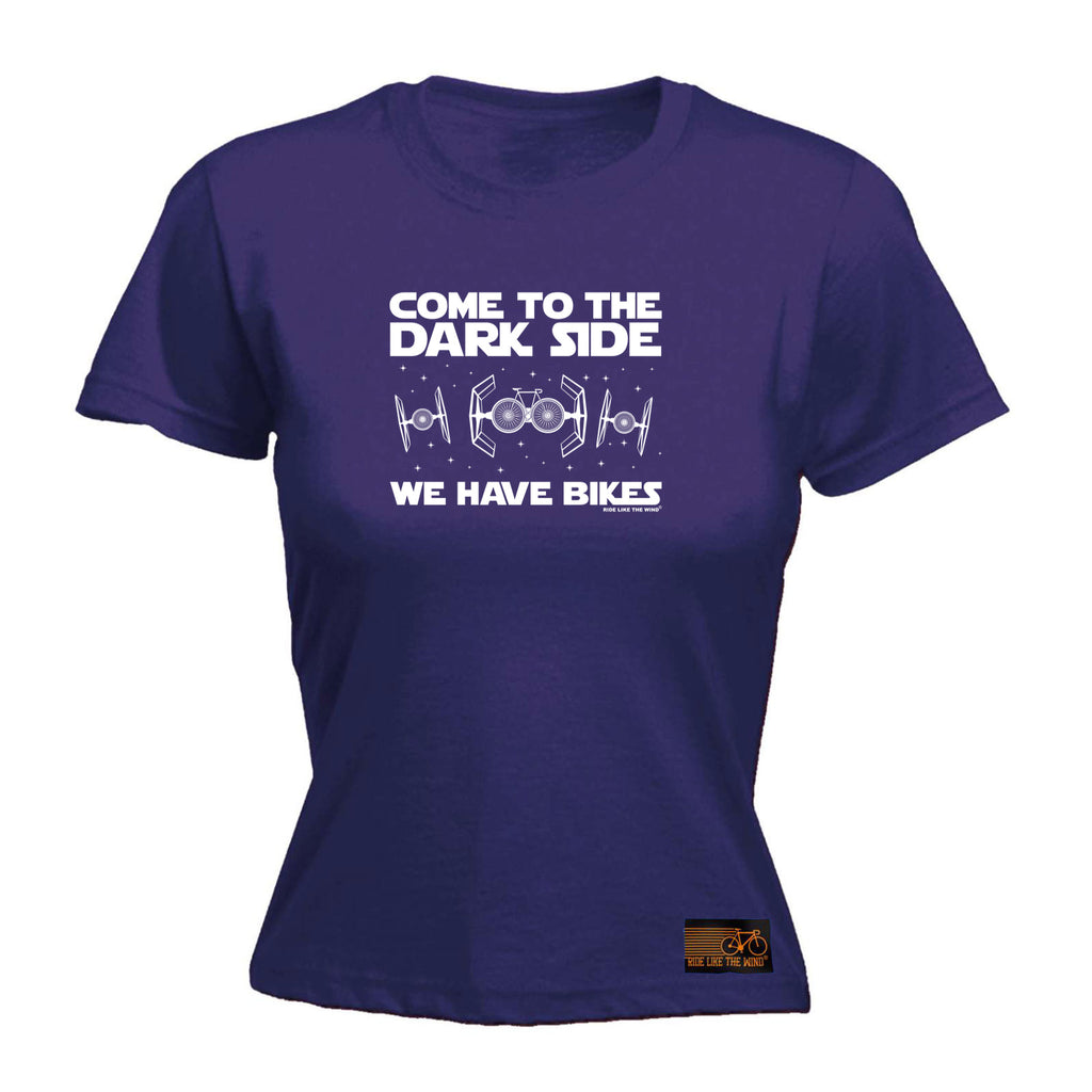 Rltw Come To The Dark Side Bikes - Funny Womens T-Shirt Tshirt