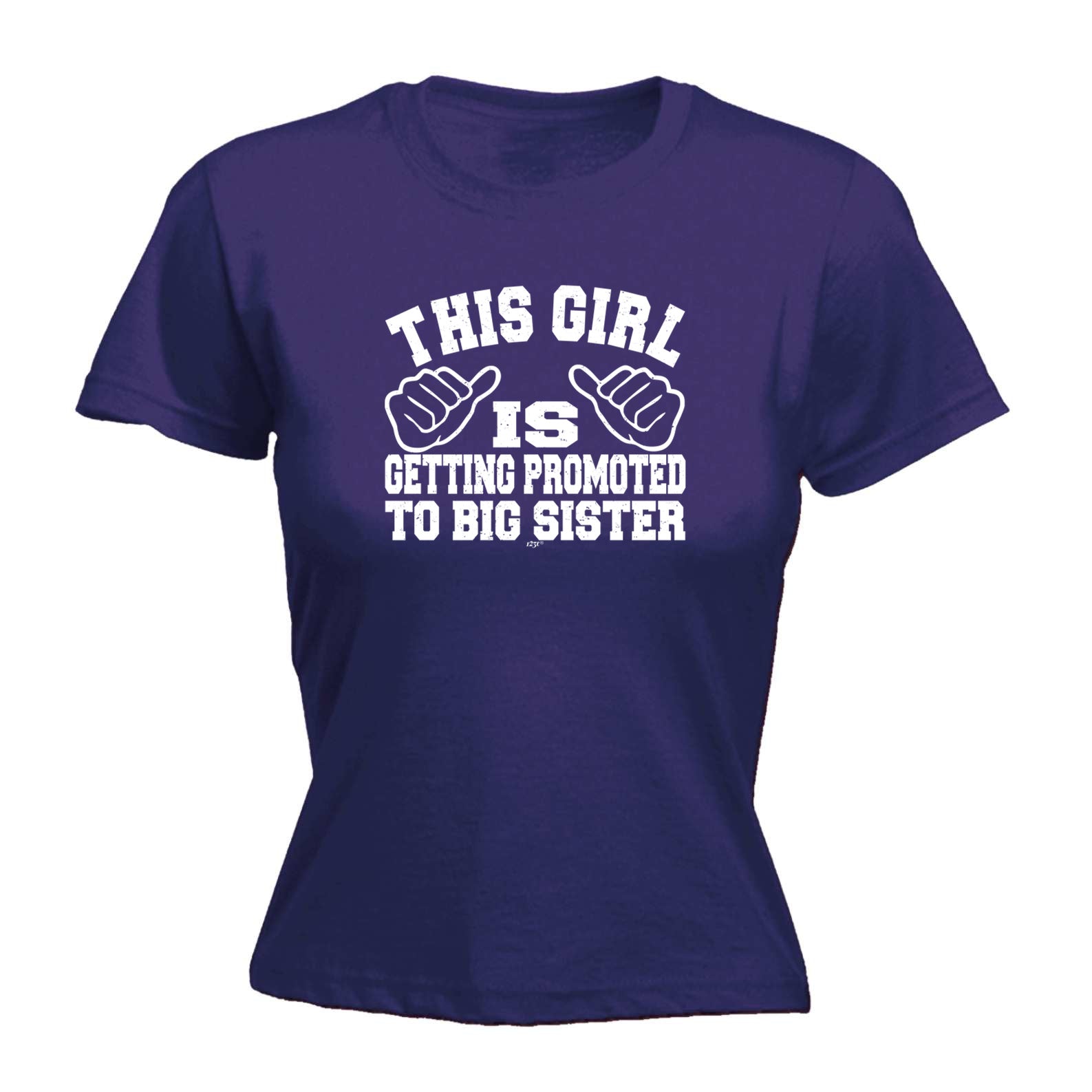 This Girl Is Getting Promoted To Big Sister - Funny Womens T-Shirt Tshirt