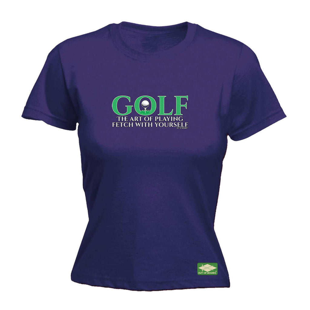 Oob Golf The Art Of Playing Fetch - Funny Womens T-Shirt Tshirt