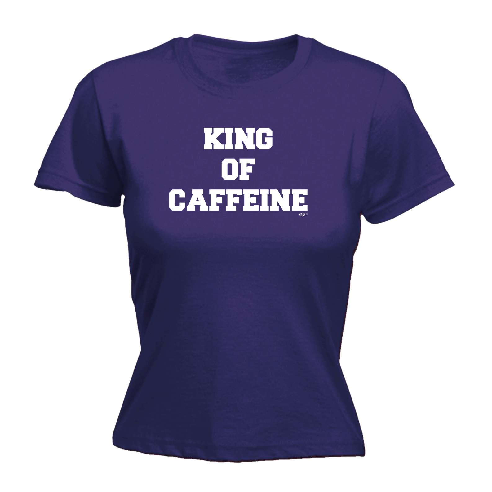 King Of Caffeine - Funny Womens T-Shirt Tshirt