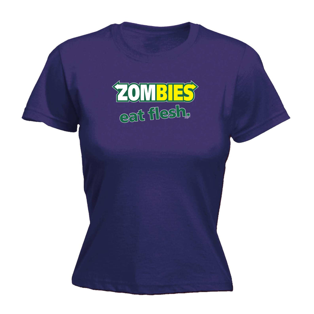 Zombies Eat Flesh - Funny Womens T-Shirt Tshirt