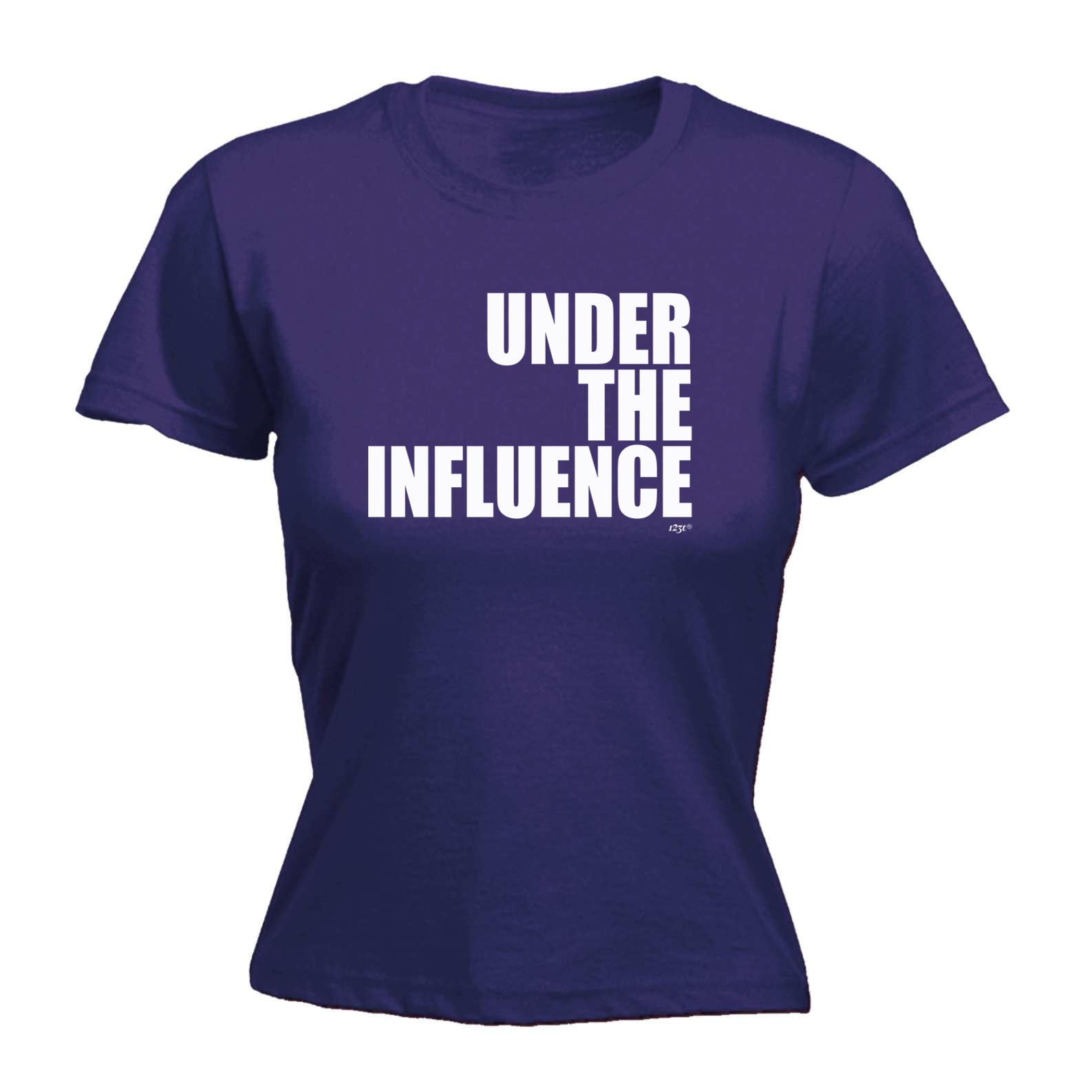 Under The Influence White - Funny Womens T-Shirt Tshirt