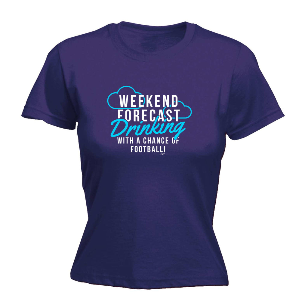 Weekend Forecast Drinking Football - Funny Womens T-Shirt Tshirt
