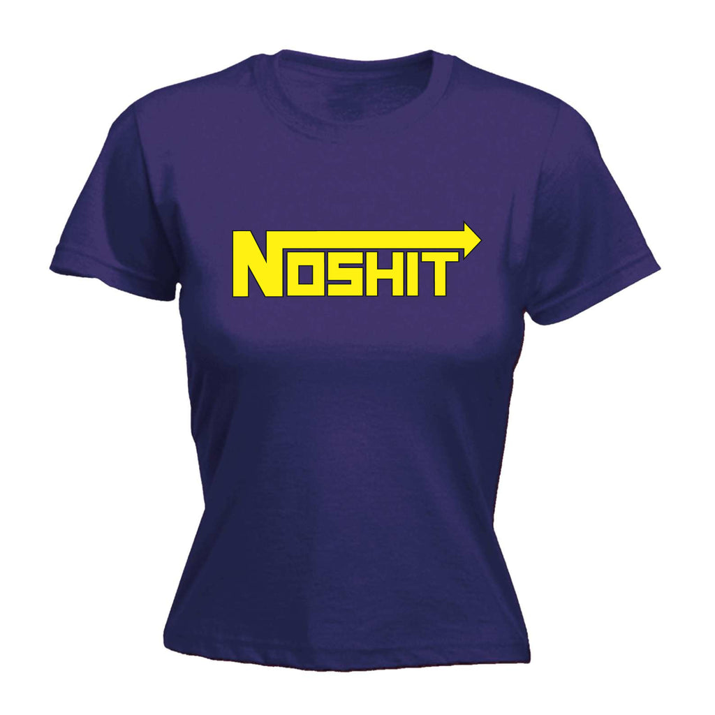 No Sh T - Funny Womens T-Shirt Tshirt