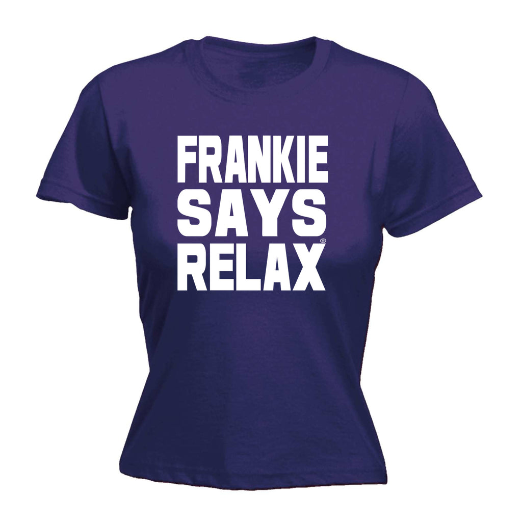 Frankie Says Relax Solid White - Funny Womens T-Shirt Tshirt
