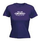 Yes Weird But Youre Boring - Funny Womens T-Shirt Tshirt