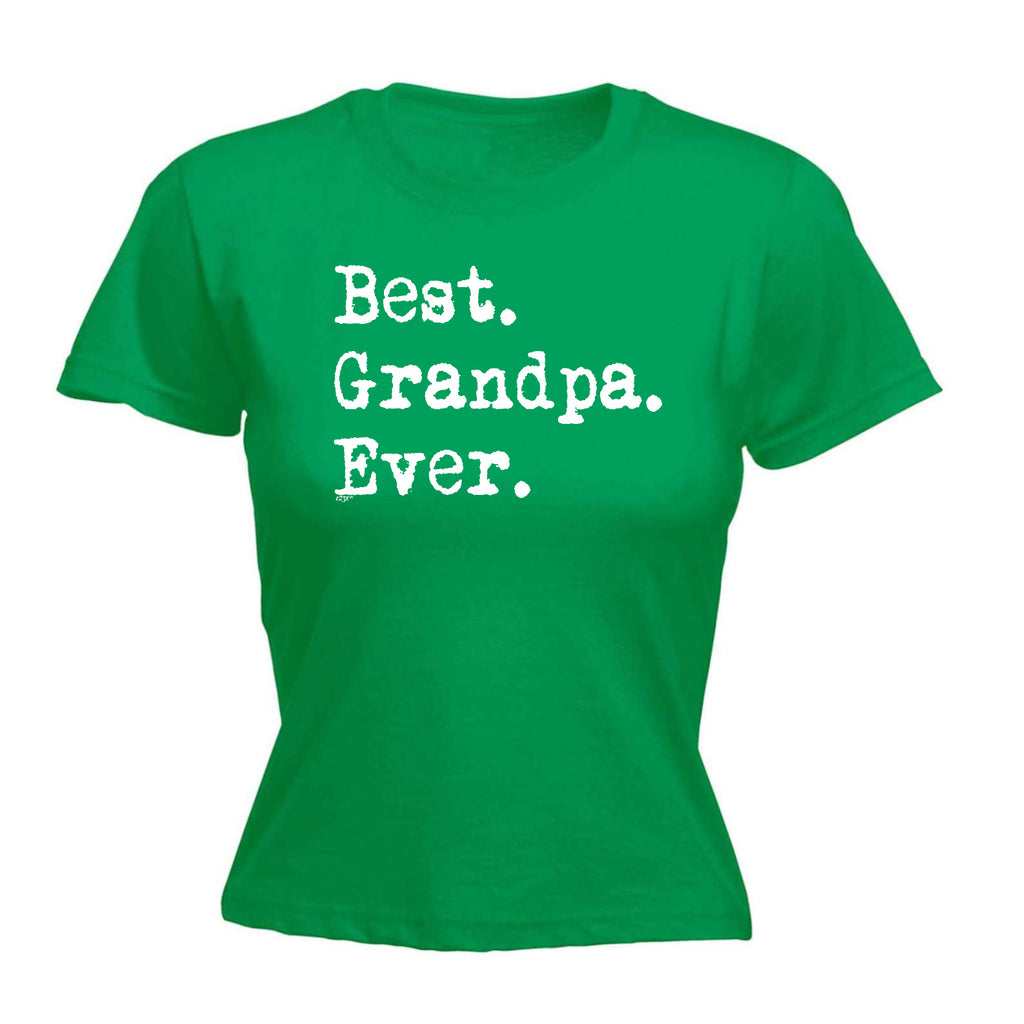 Best Grandpa Ever - Funny Womens T-Shirt Tshirt