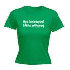Why Do Need A Boyfriend - Funny Womens T-Shirt Tshirt