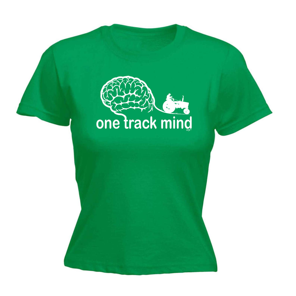 One Track Mind Tractor - Funny Womens T-Shirt Tshirt