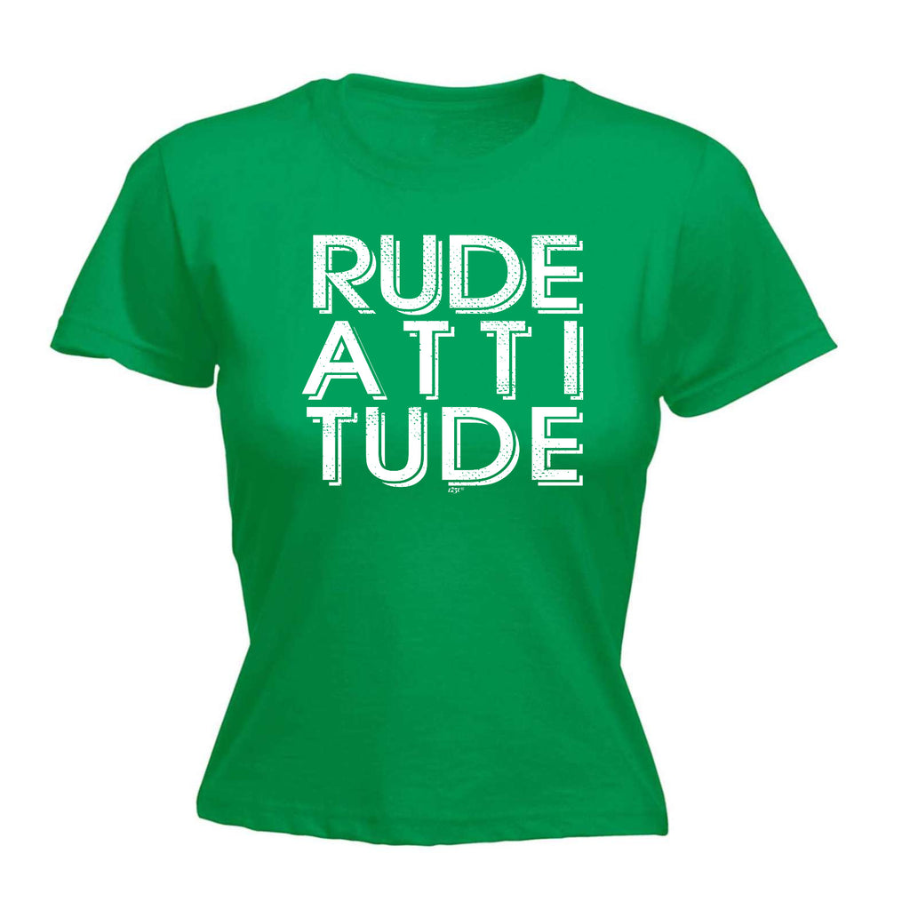 Rude Attitude - Funny Womens T-Shirt Tshirt