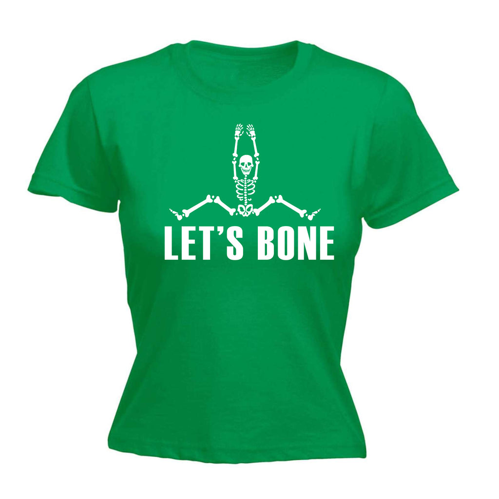 Lets Bone Skeleton - Funny Womens T-Shirt Tshirt