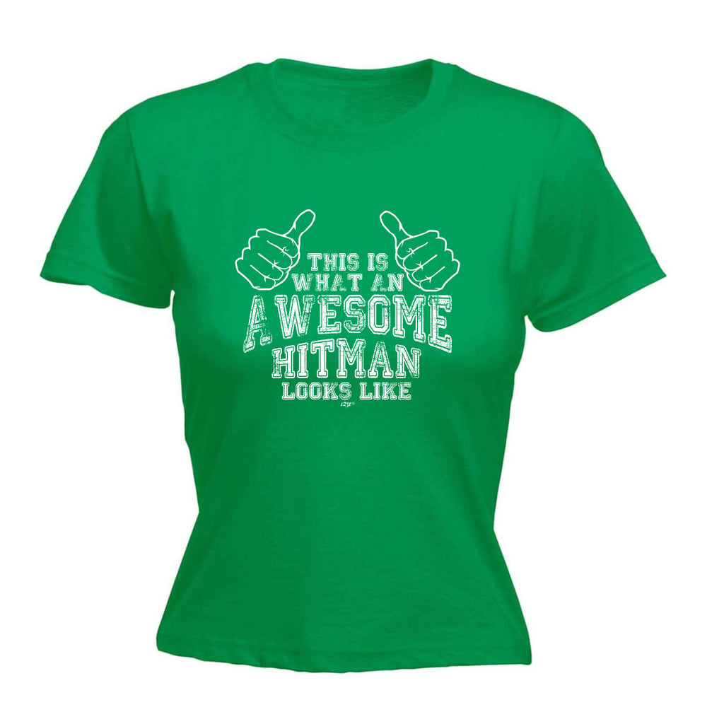 This Is What Awesome Hitman - Funny Womens T-Shirt Tshirt