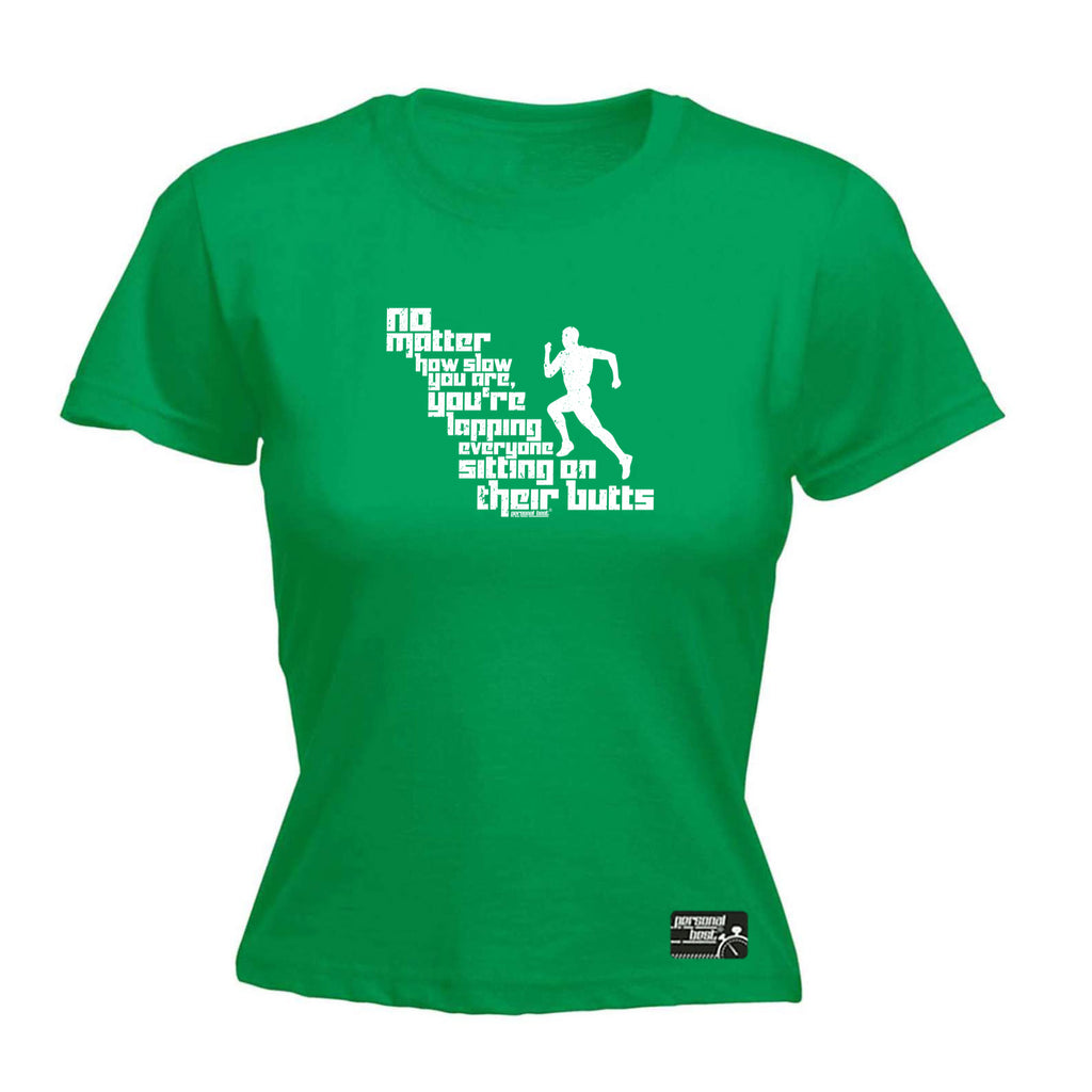 Pb No Matter How Slow You Are - Funny Womens T-Shirt Tshirt