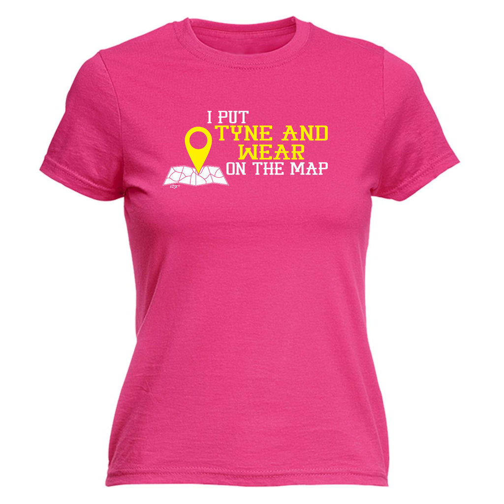 Put On The Map Tyne Wear - Funny Womens T-Shirt Tshirt
