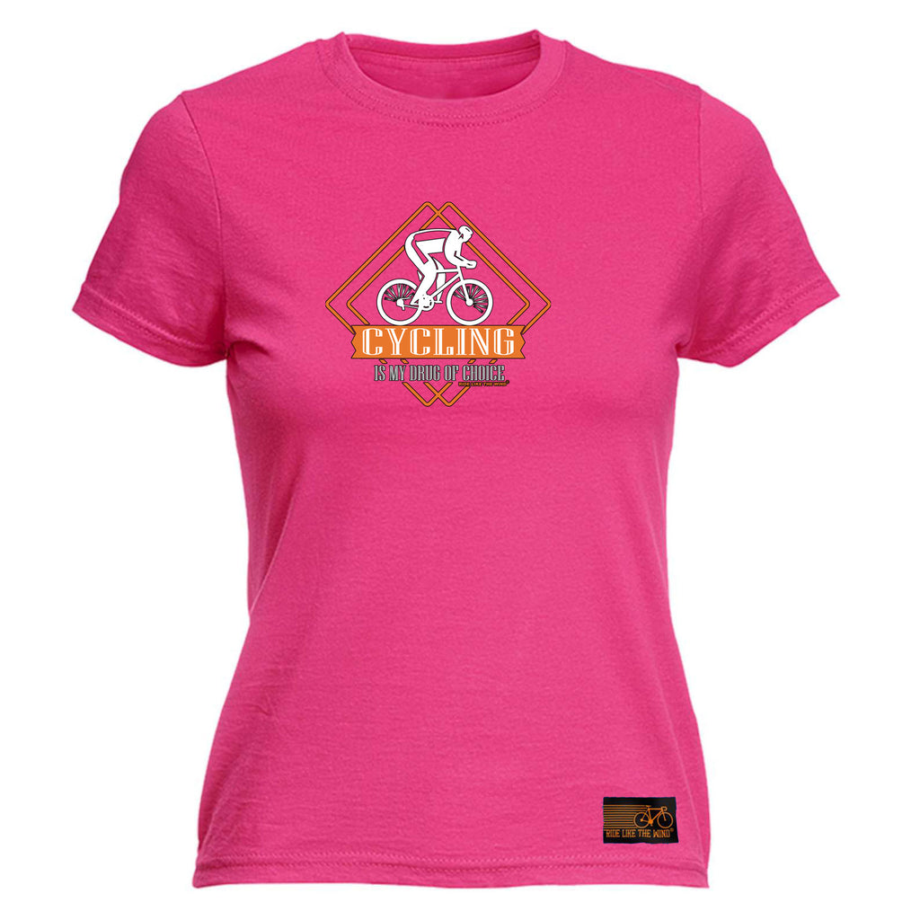 Rltw Cycling Is My Drug Of Choice - Funny Womens T-Shirt Tshirt